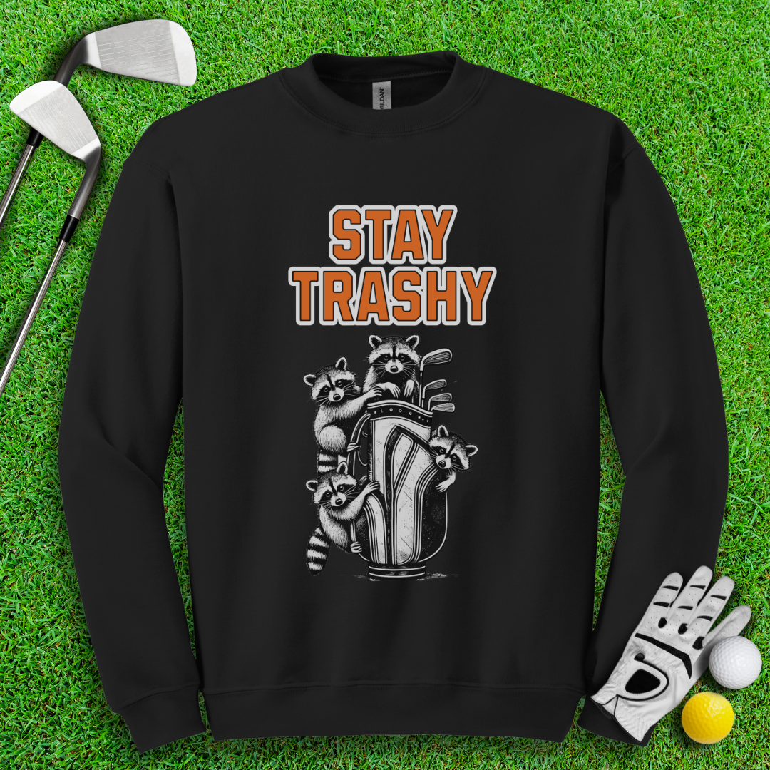 Stay Trashy Raccoon Golf Crewneck