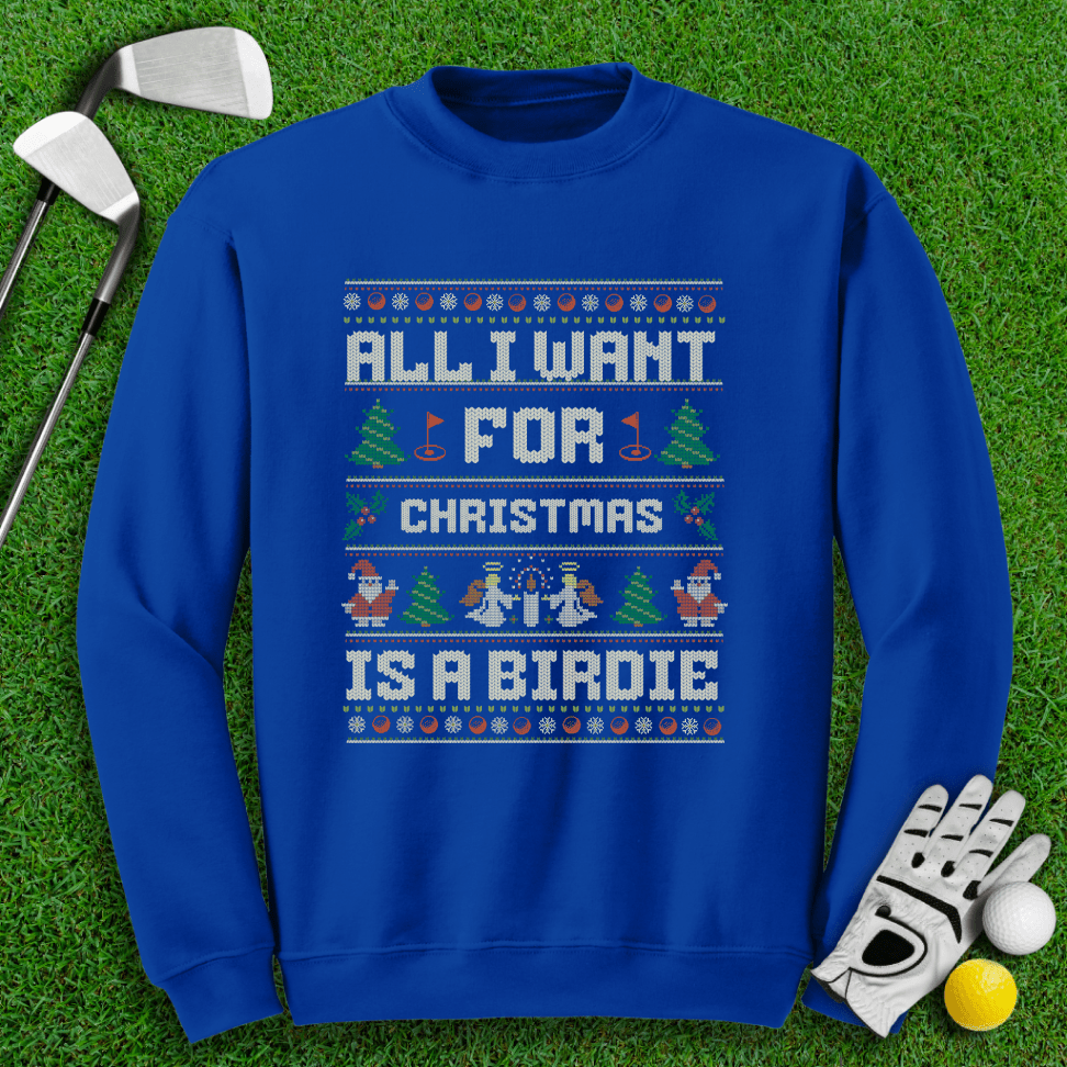 All I Want Is A Birdie Ugly Sweater - TeeHee Golf Gear
