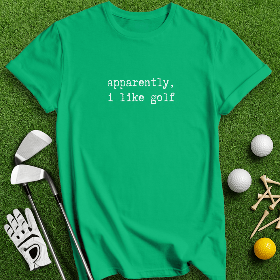 Apparently I Like Golf T-shirt - TeeHee Golf Gear
