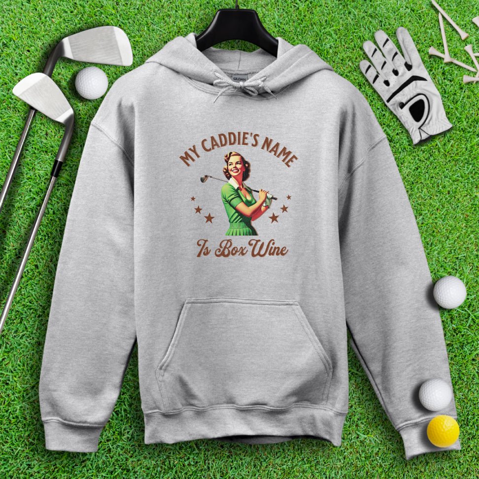 Caddie's Name Is Box Wine Hoodie - TeeHee Golf Gear