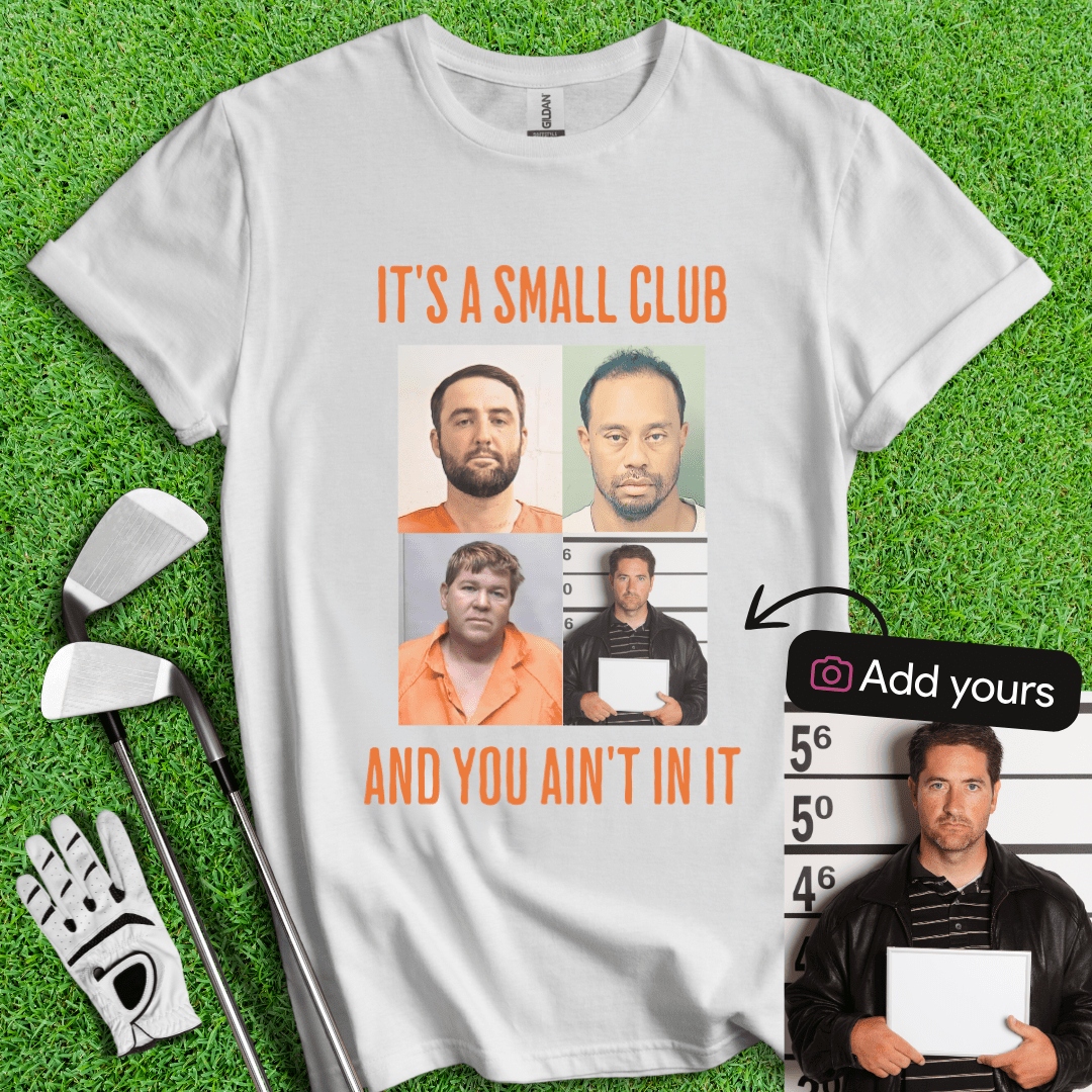 Custom Mugshot Small Club T-shirt - TeeHee Golf Gear
