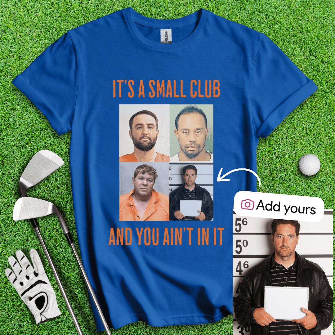 Custom Mugshot Small Club T-shirt - TeeHee Golf Gear