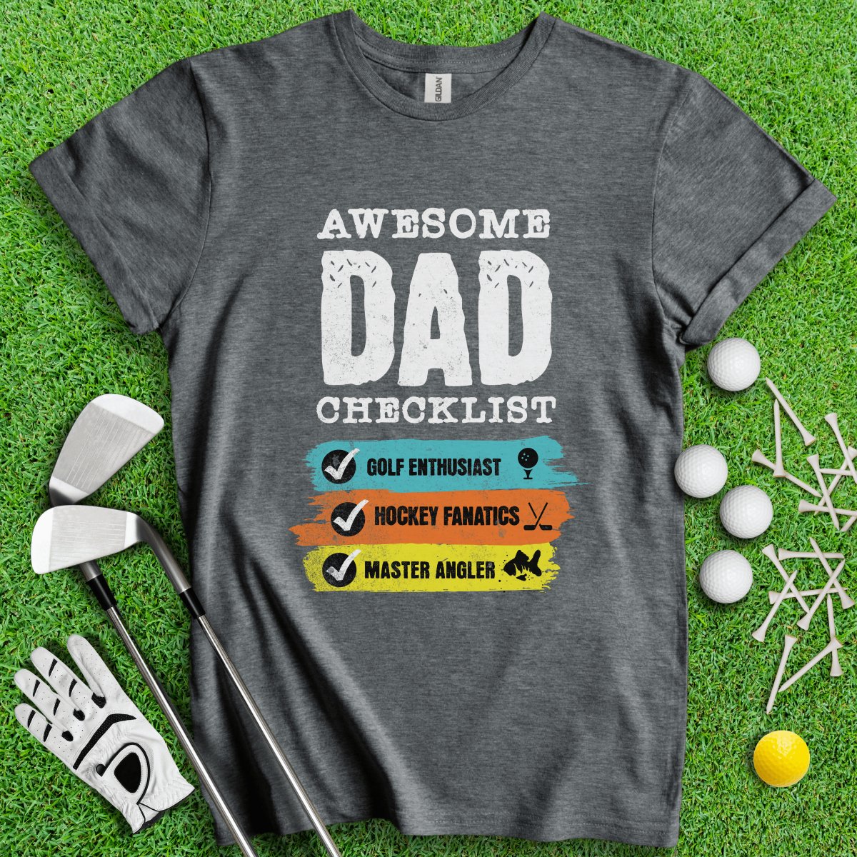 Dad - Golf, Hockey, Fishing T - Shirt - TeeHee Golf Gear