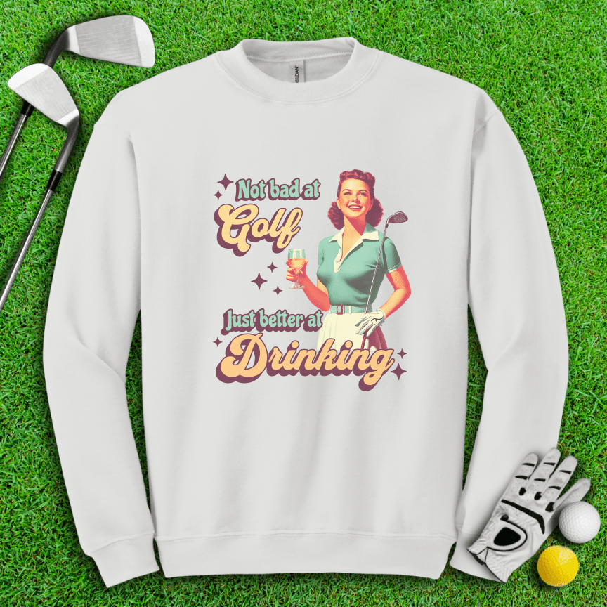 Golf Okay, Drinks Excellent Crewneck - TeeHee Golf Gear