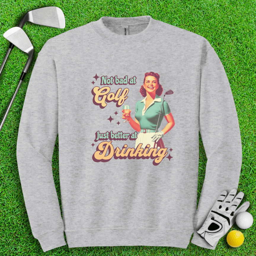 Golf Okay, Drinks Excellent Crewneck - TeeHee Golf Gear