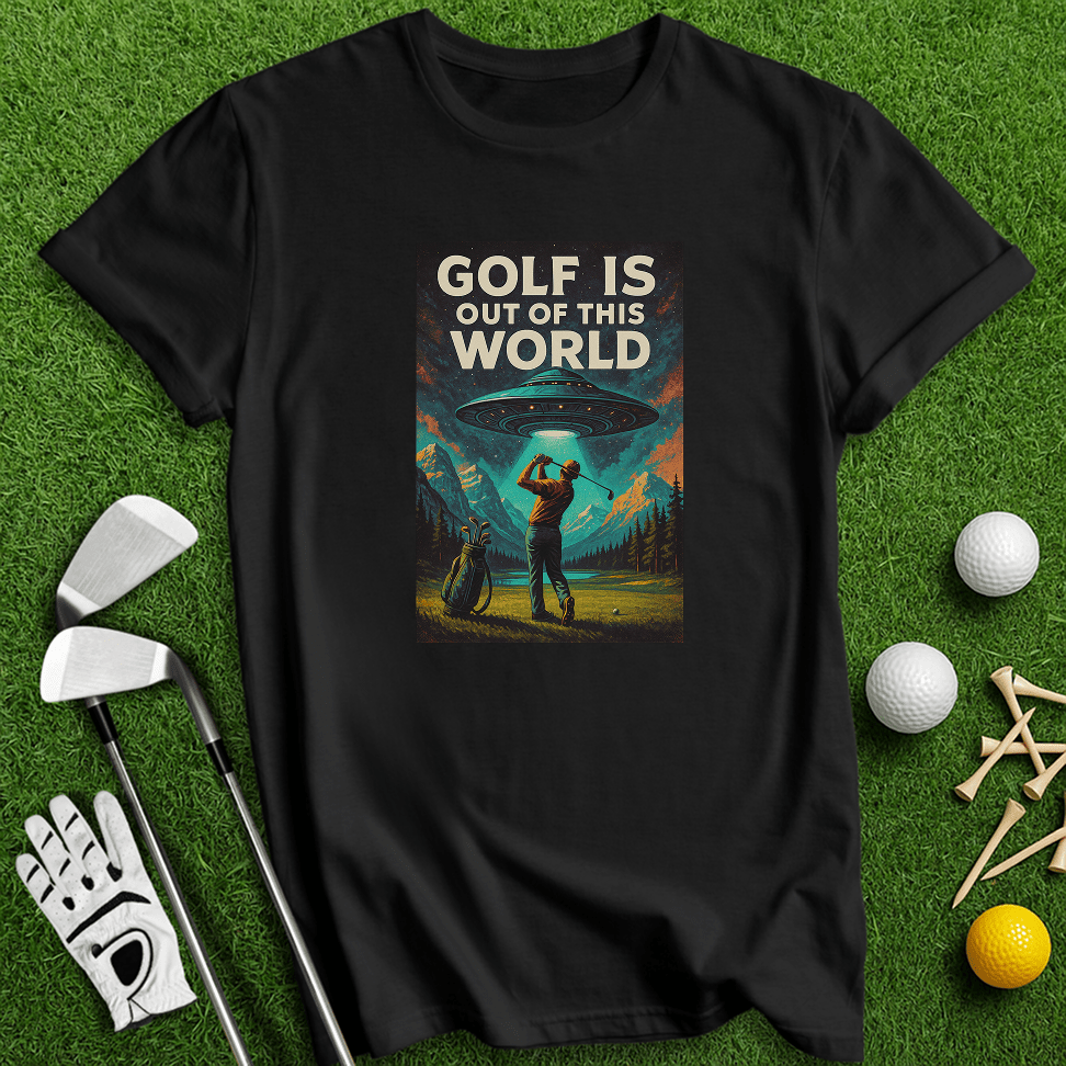Golf Out Of World T-shirt - TeeHee Golf Gear