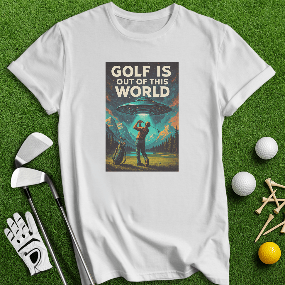 Golf Out Of World T-shirt - TeeHee Golf Gear