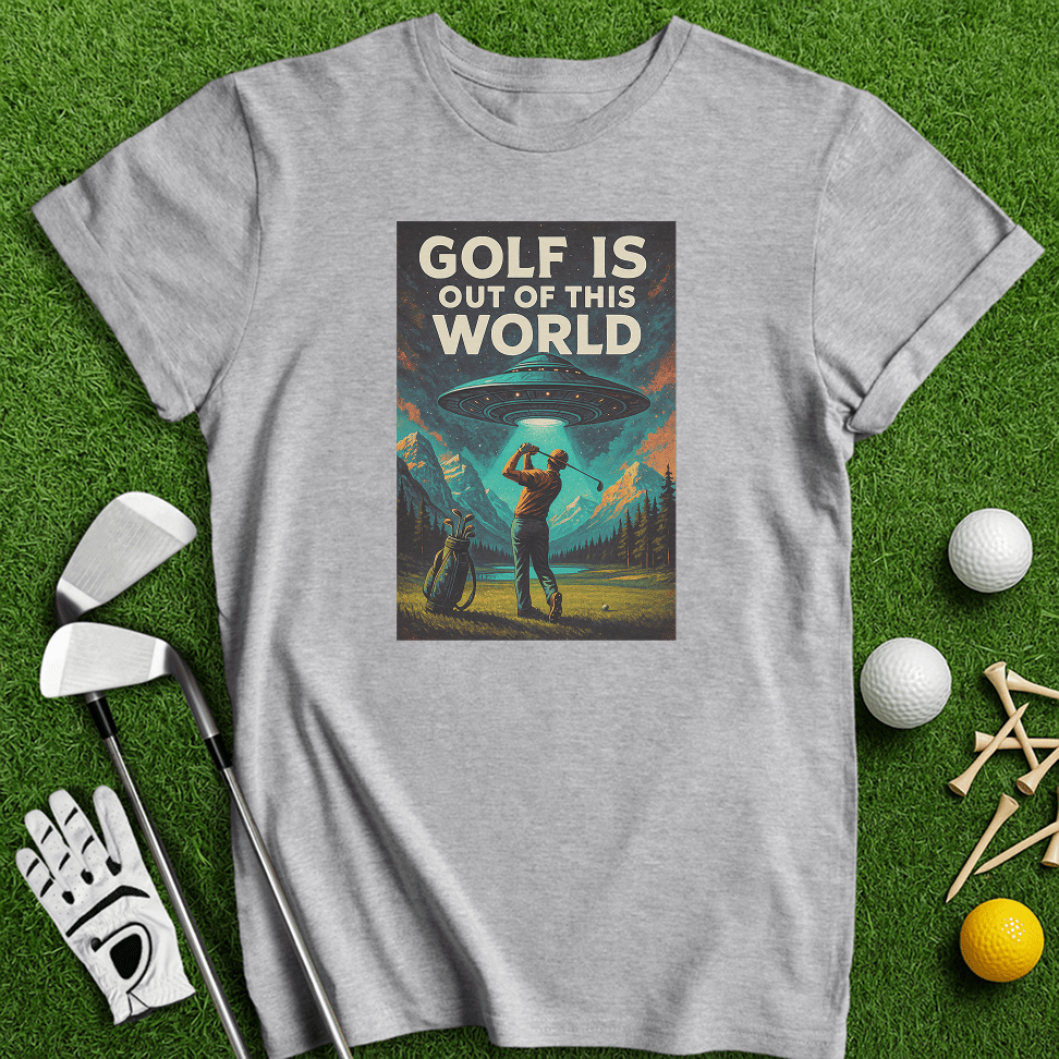 Golf Out Of World T-shirt - TeeHee Golf Gear