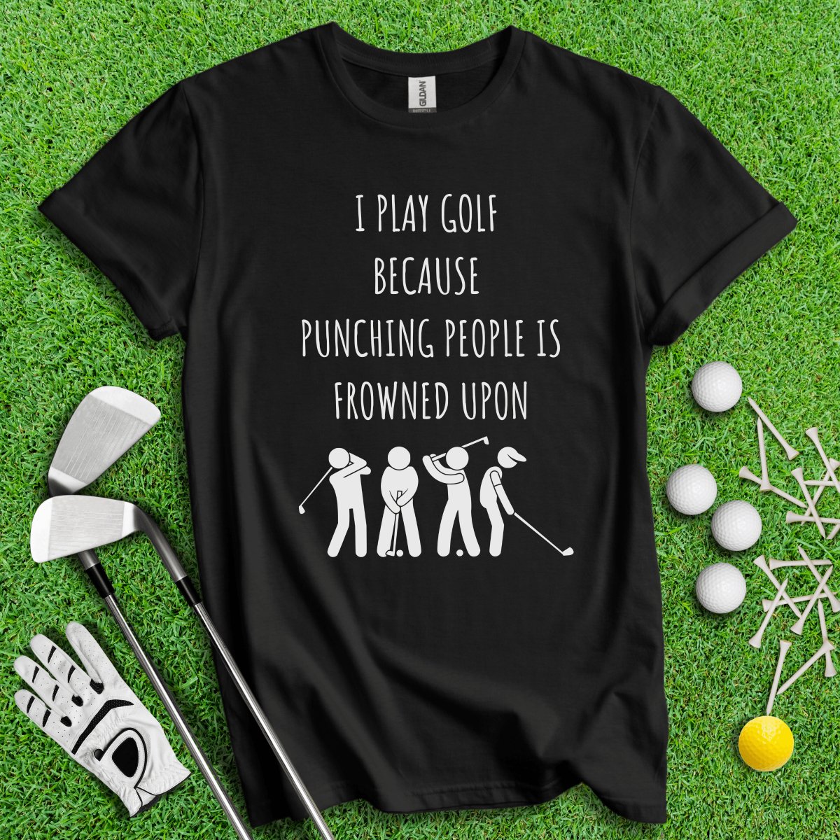 Golf Over Punching People T - Shirt - TeeHee Golf Gear