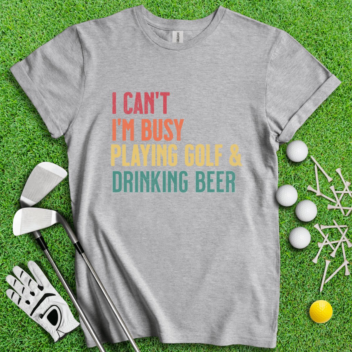 I Can't I'm Busy Playing Golf & Drinking Beer T - Shirt - TeeHee Golf Gear