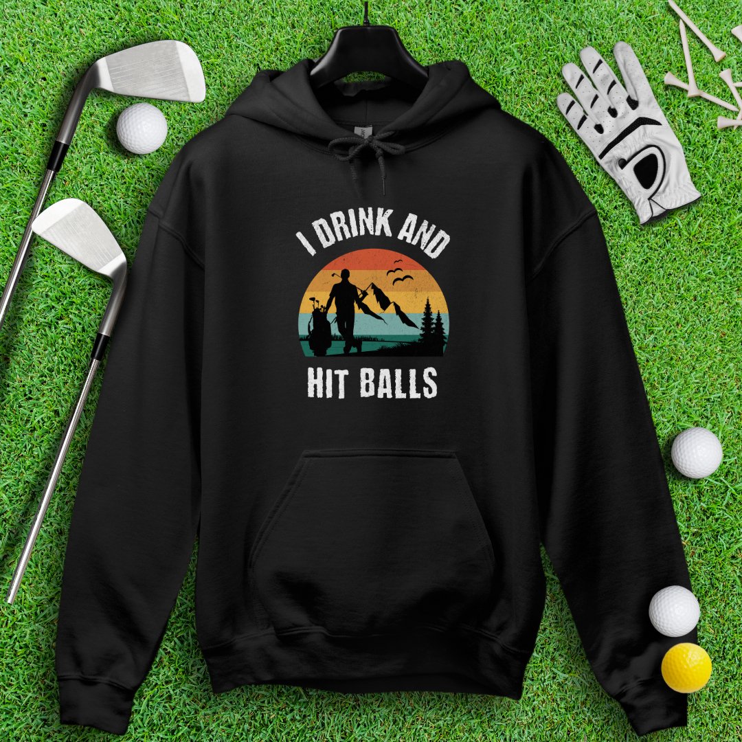 I Drink & Hit Balls Hoodie - TeeHee Golf Gear
