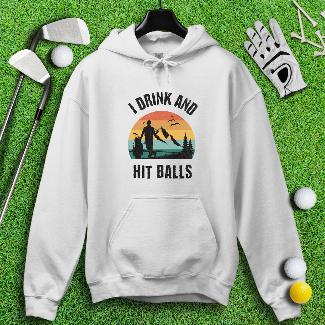 I Drink & Hit Balls Hoodie - TeeHee Golf Gear