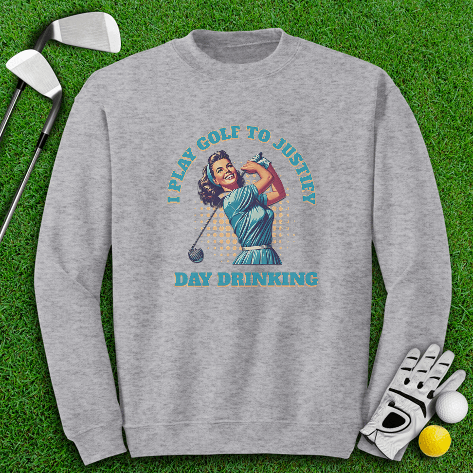 I Play Golf To Justify Day Drinking Retro Crewneck - TeeHee Golf Gear