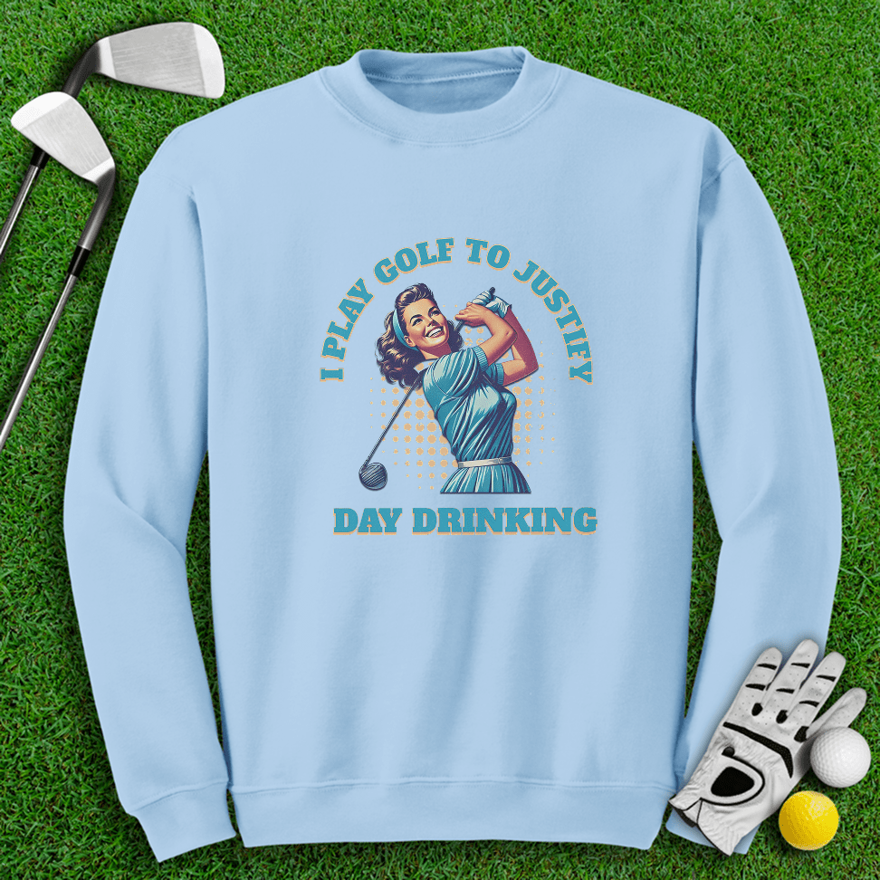 I Play Golf To Justify Day Drinking Retro Crewneck - TeeHee Golf Gear