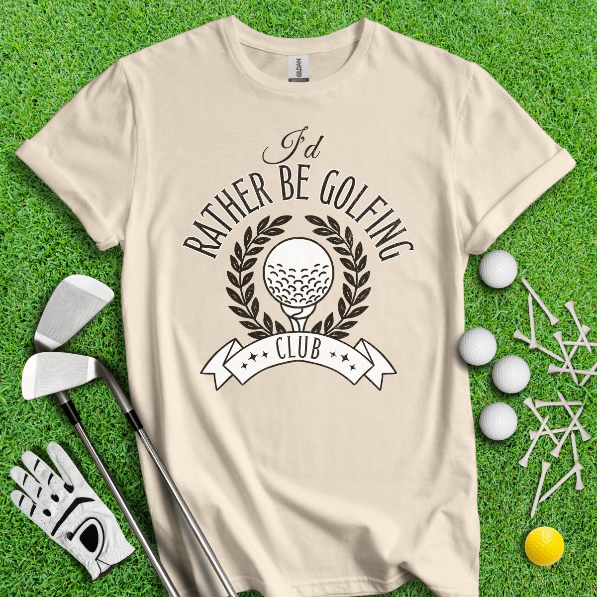 I'd Rather Be Golfing Club Funny T - Shirt - TeeHee Golf Gear