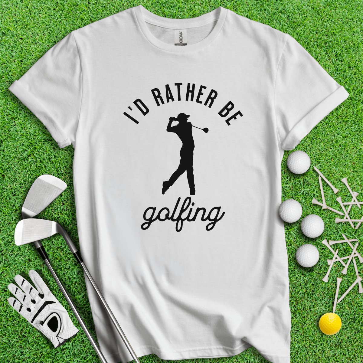 I'd Rather Be Golfing Funny Golf T - Shirt - TeeHee Golf Gear