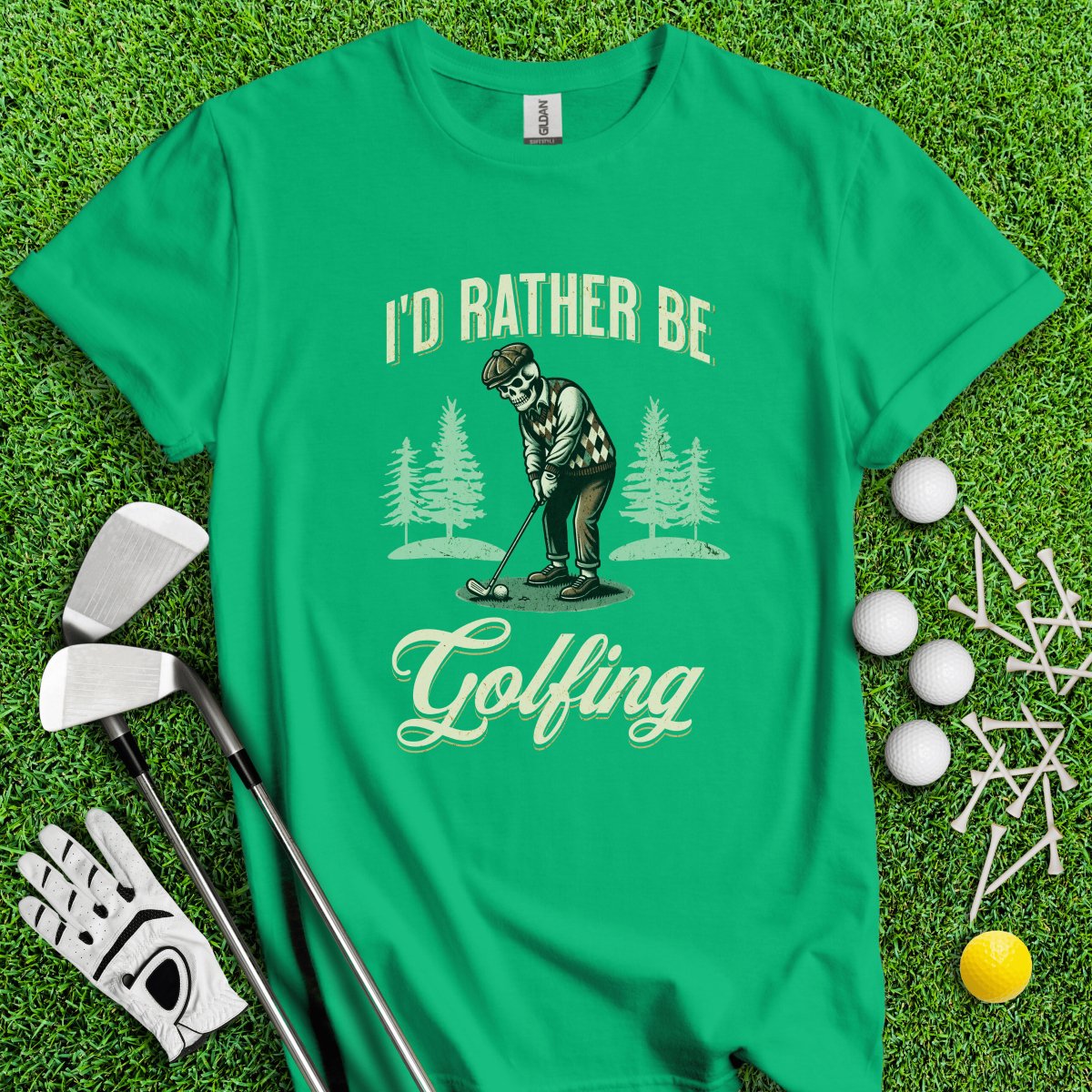 I'd Rather Be Golfing T - Shirt - TeeHee Golf Gear