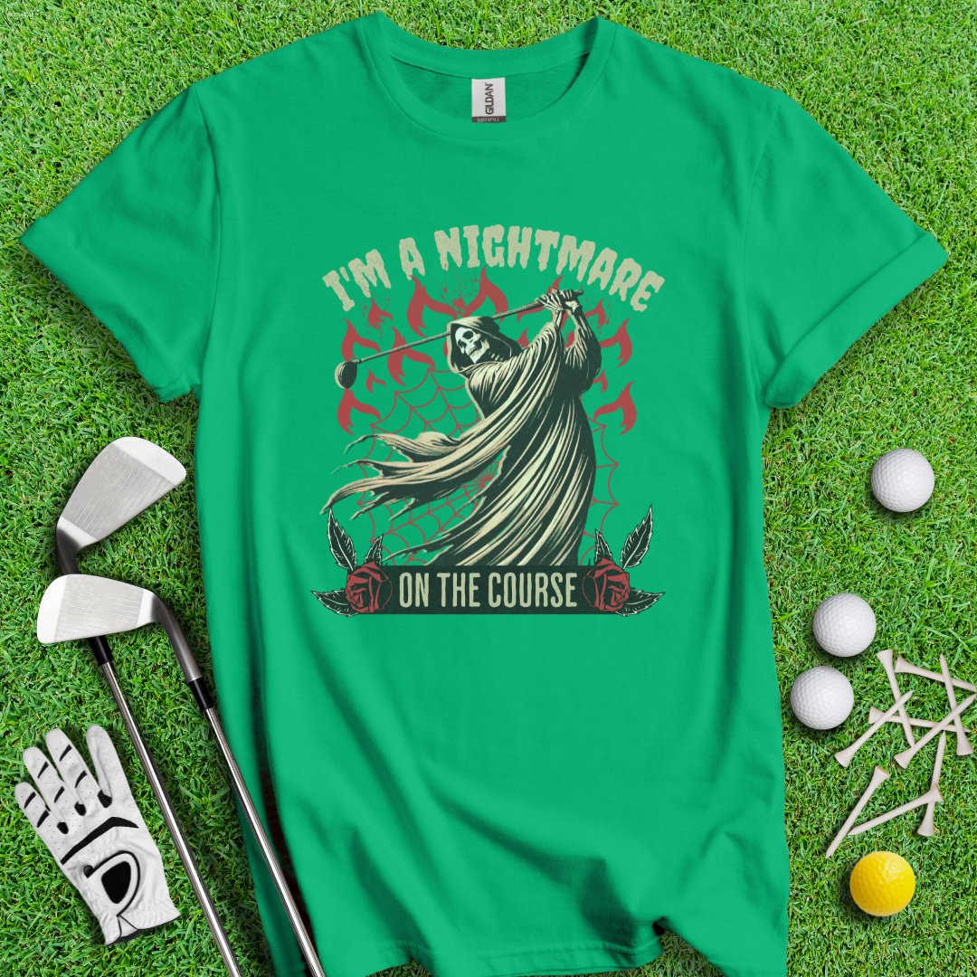 I'm A Nightmare Grim Reaper T-Shirt - TeeHee Golf Gear