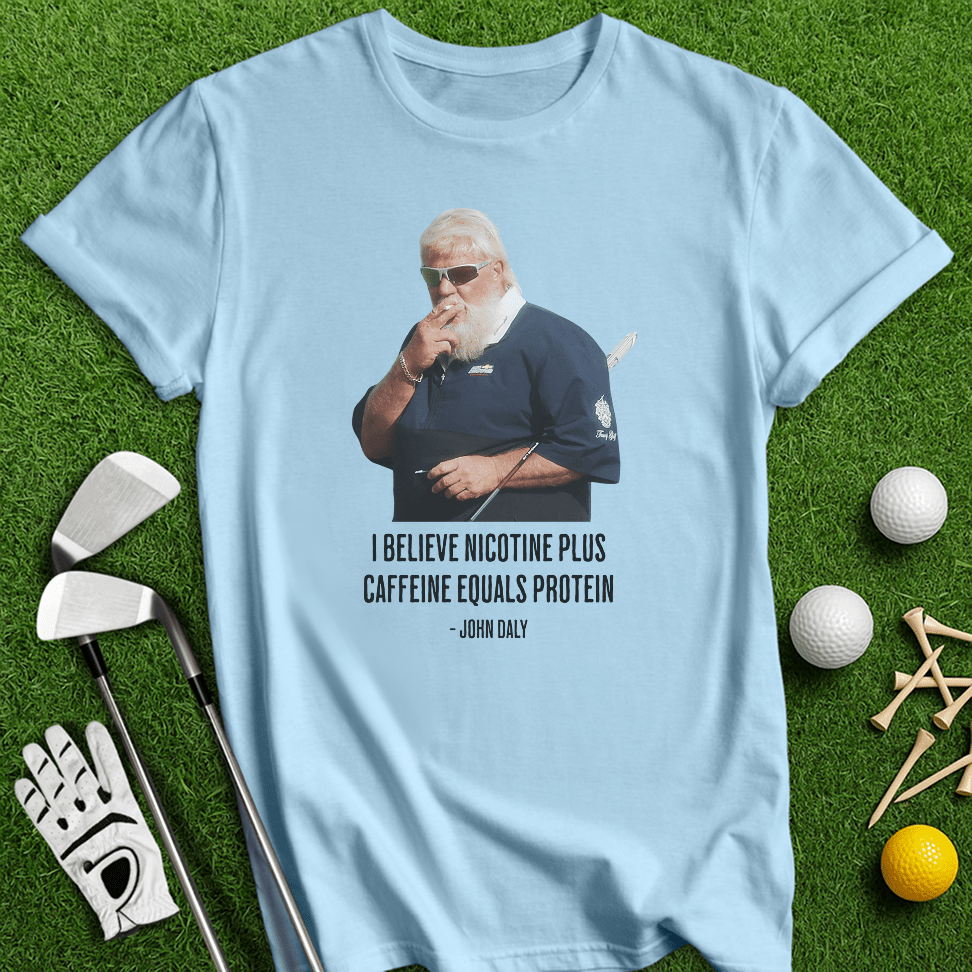 John Daly Quote T-Shirt - TeeHee Golf Gear