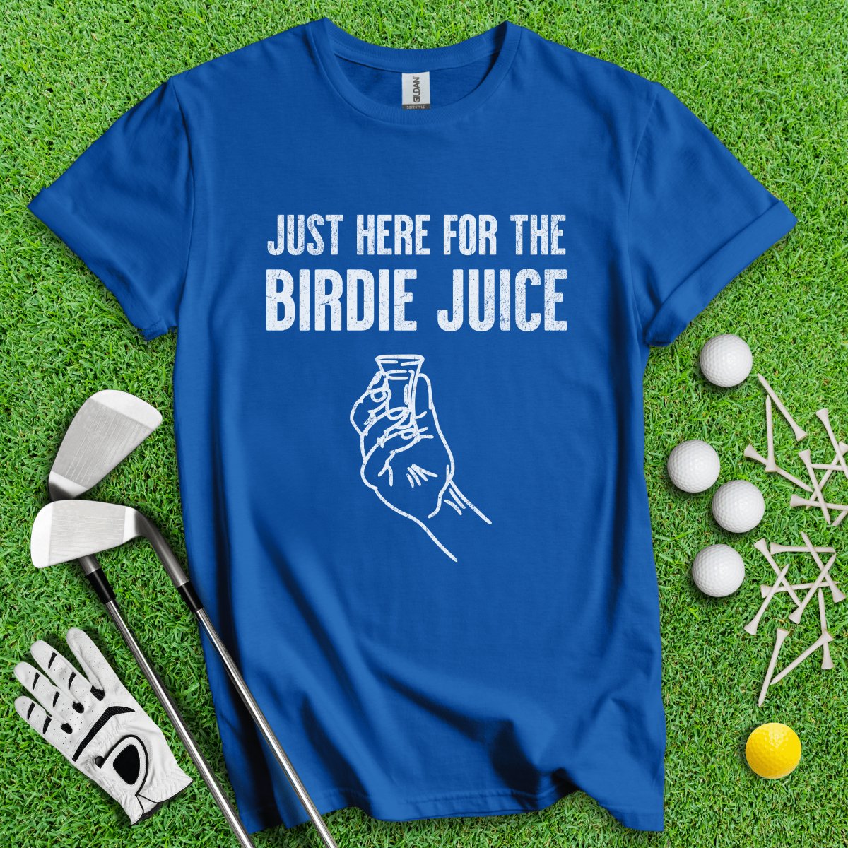 Just Here For The Birdie Juice T - Shirt - TeeHee Golf Gear