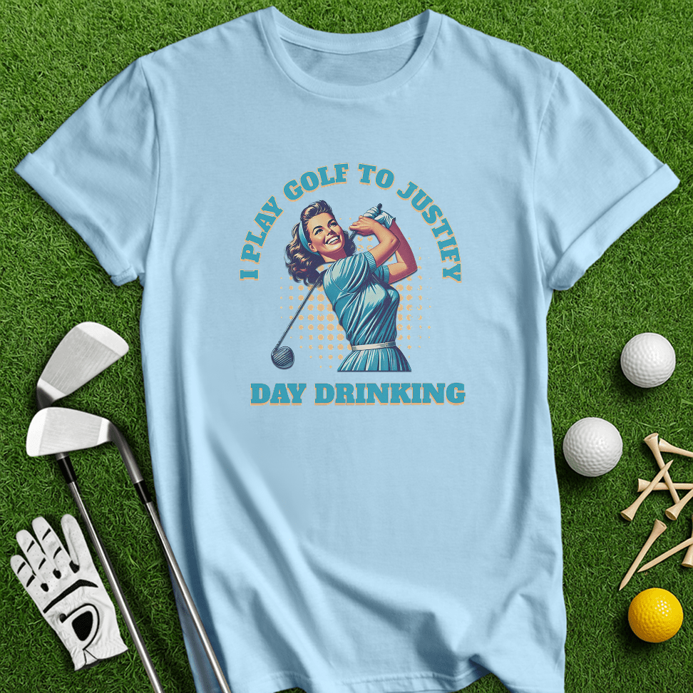 Justify Day Drinking Retro T-Shirt - TeeHee Golf Gear
