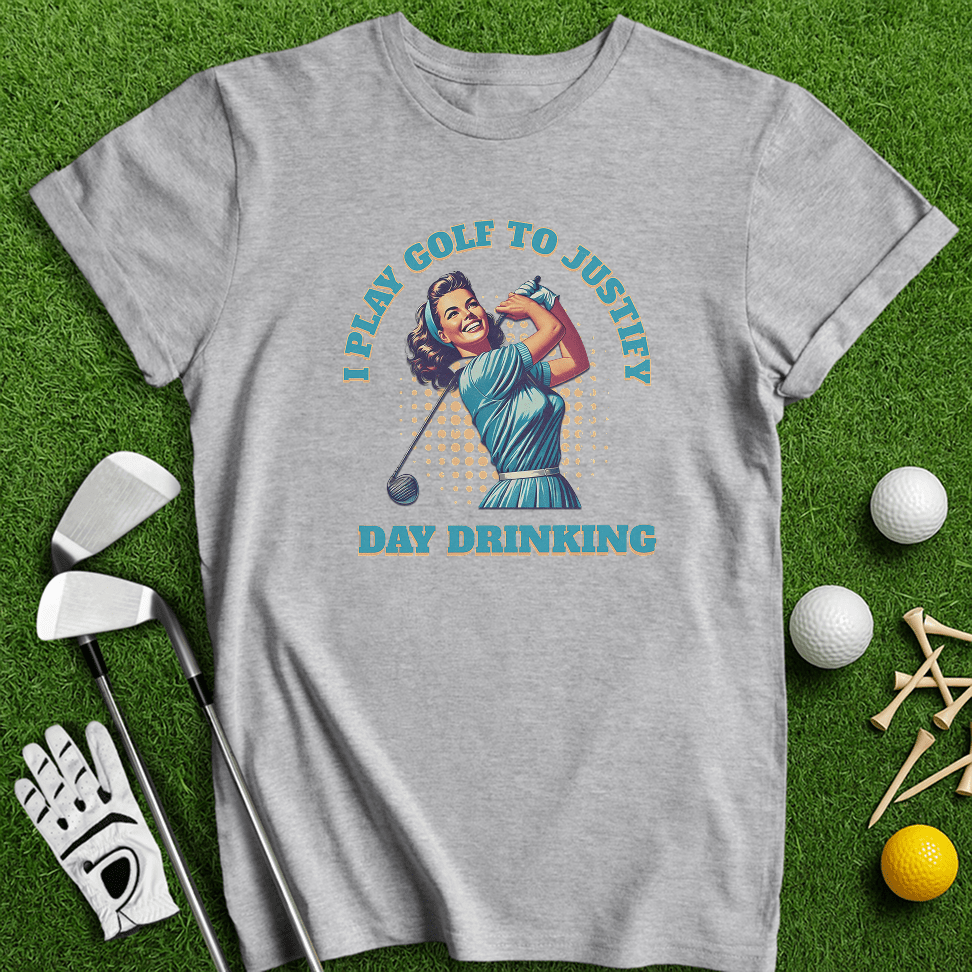 Justify Day Drinking Retro T-Shirt - TeeHee Golf Gear