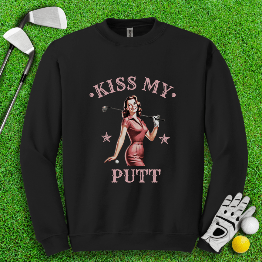 Kiss My Putt Crewneck - TeeHee Golf Gear
