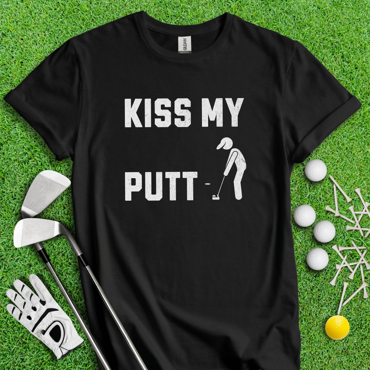 Kiss My Putt T - Shirt - TeeHee Golf Gear