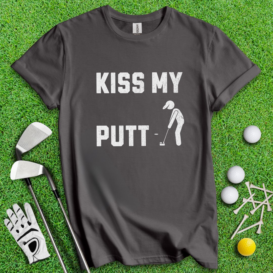 Kiss My Putt T-Shirt - TeeHee Golf Gear