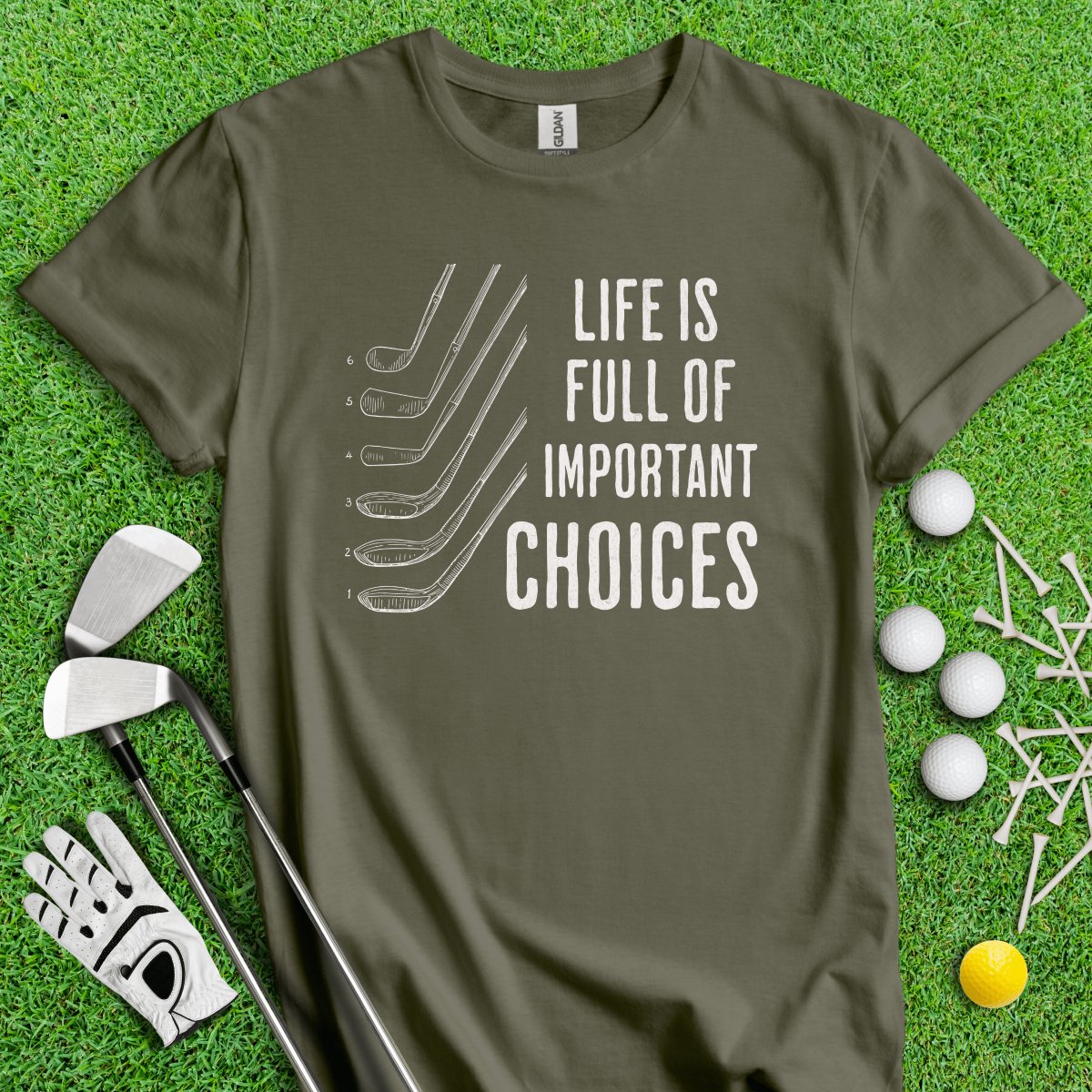 Life Is Full Of Important Choice Funny Golf T - Shirt - TeeHee Golf Gear