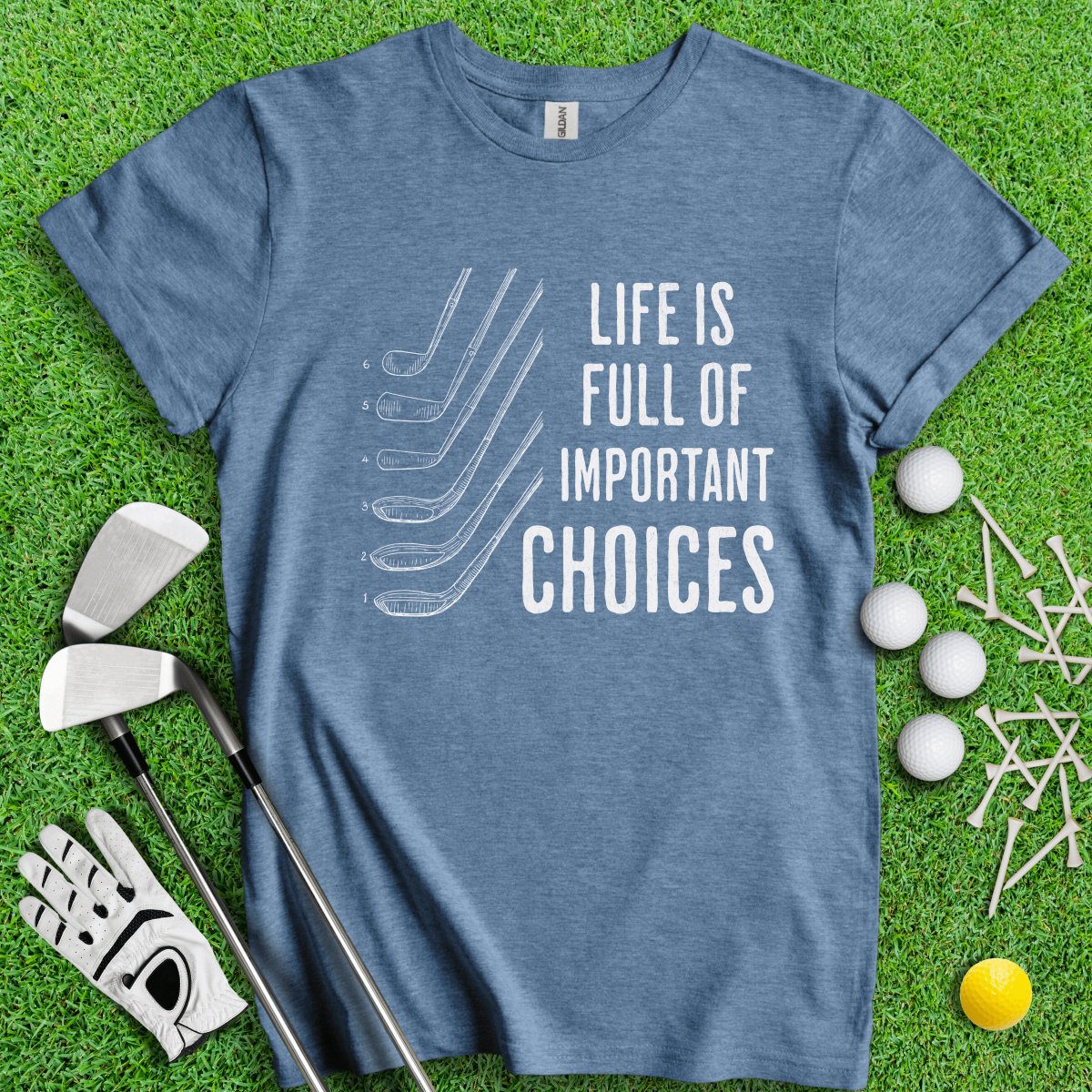 Life Is Full Of Important Choice Funny Golf T - Shirt - TeeHee Golf Gear