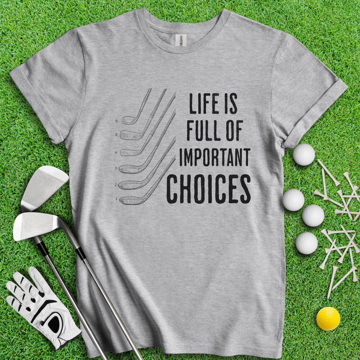 Life Is Full Of Important Choice Funny Golf T - Shirt - TeeHee Golf Gear