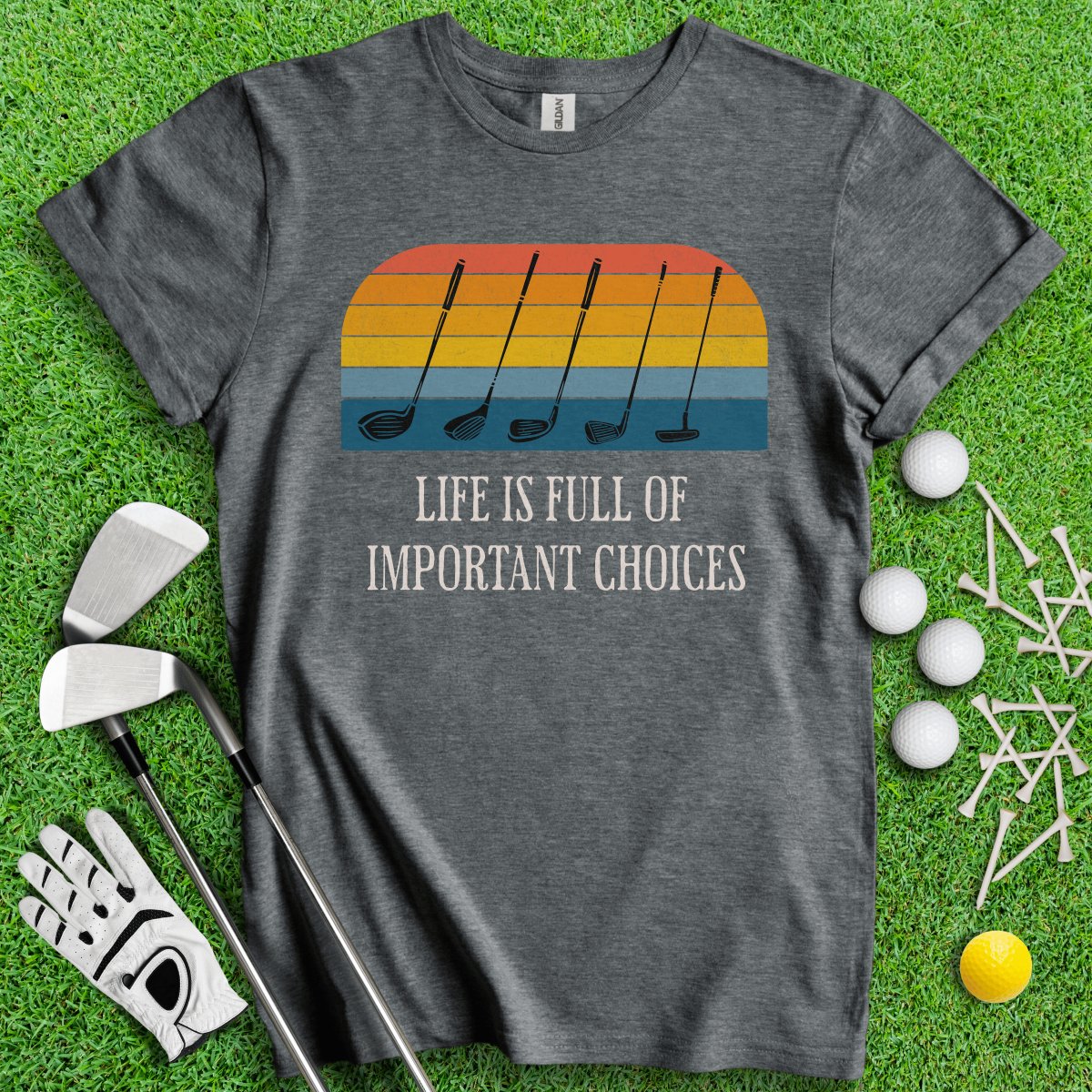 Life Is Full Of Important Choices Vintage Golf Club Sunset T - Shirt - TeeHee Golf Gear