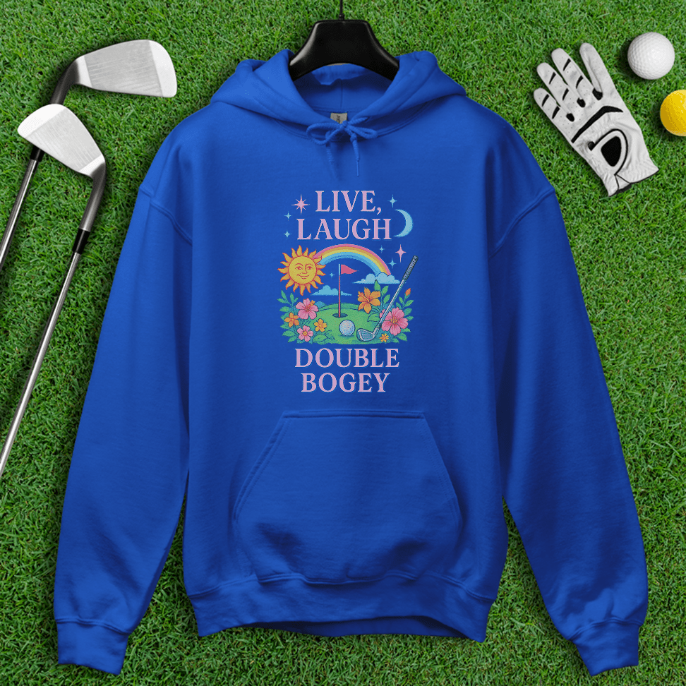 Live Laugh Double Bogey Hoodie - TeeHee Golf Gear