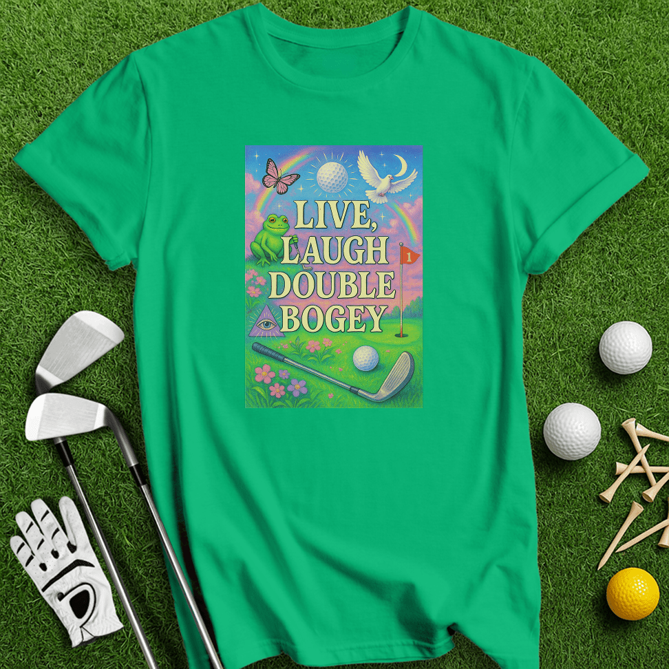 Live Laugh Double Bogey T-Shirt - TeeHee Golf Gear