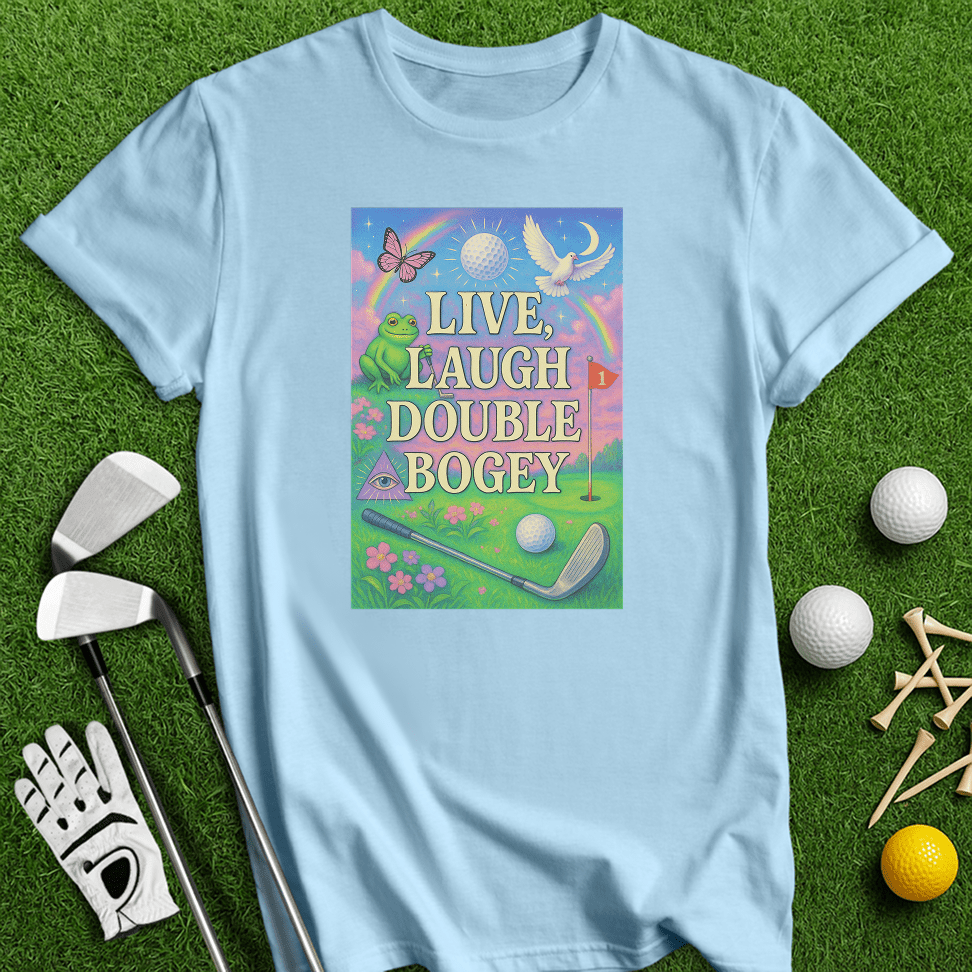 Live Laugh Double Bogey T-Shirt - TeeHee Golf Gear
