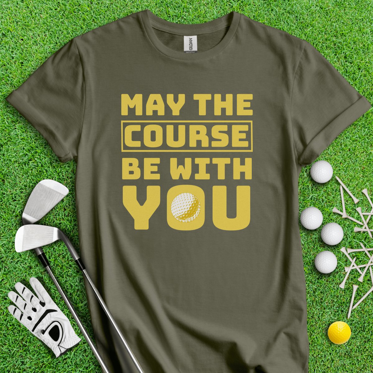 May The Course Be With You Golf T - Shirt - TeeHee Golf Gear