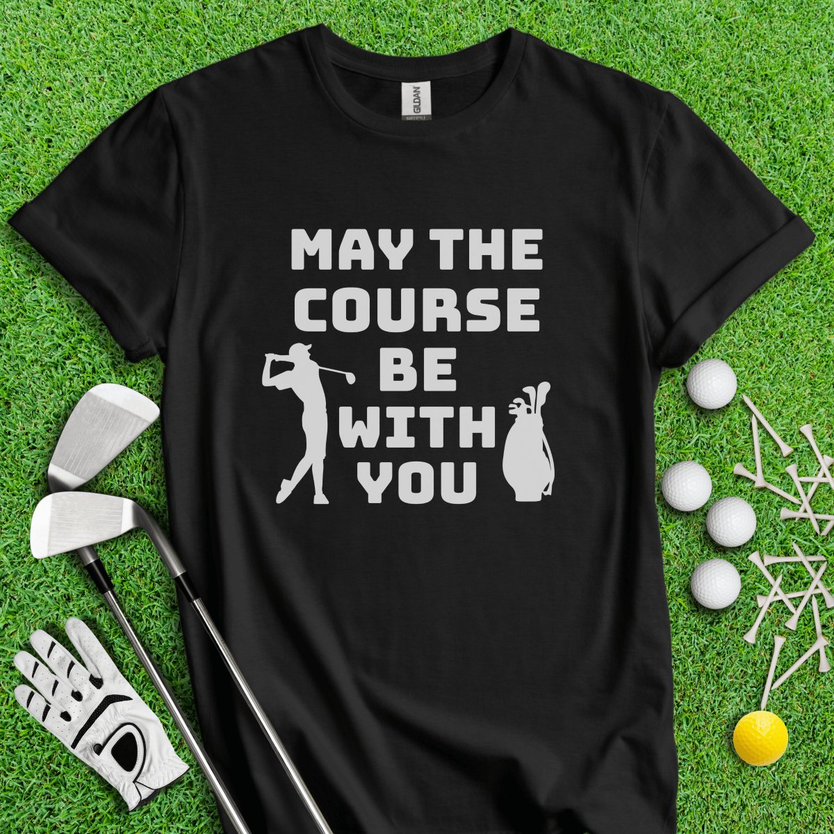 May The Course Be With You Golf T - Shirt - TeeHee Golf Gear