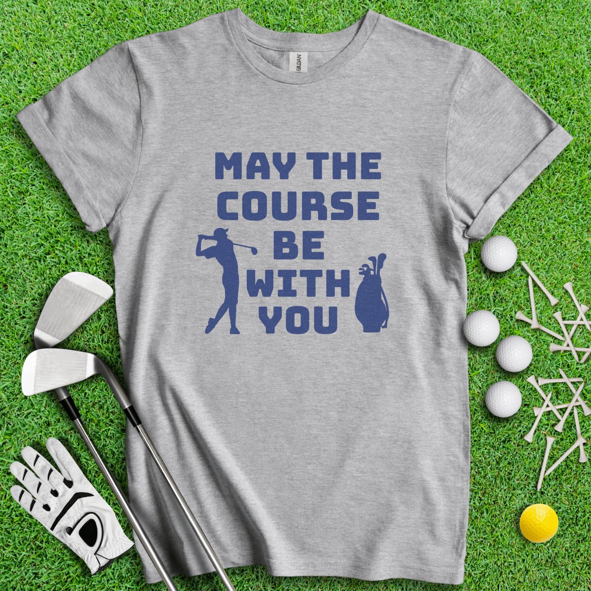 May The Course Be With You Golf T - Shirt - TeeHee Golf Gear