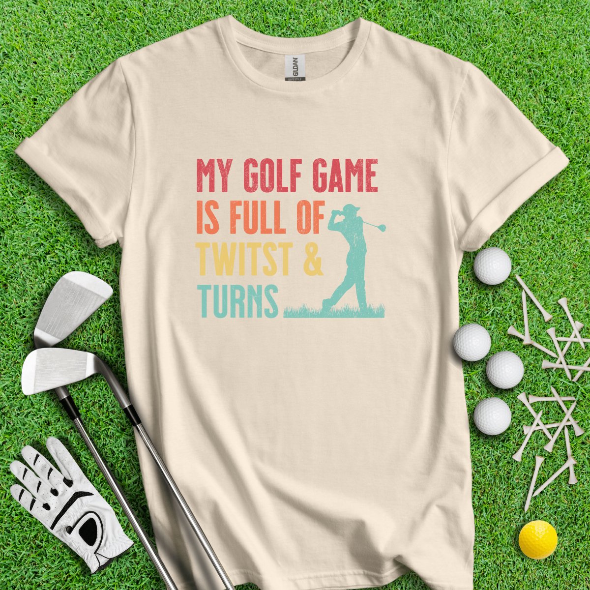 My Golf Game Is Full Of Twist And Turns Funny Golf T - Shirt - TeeHee Golf Gear