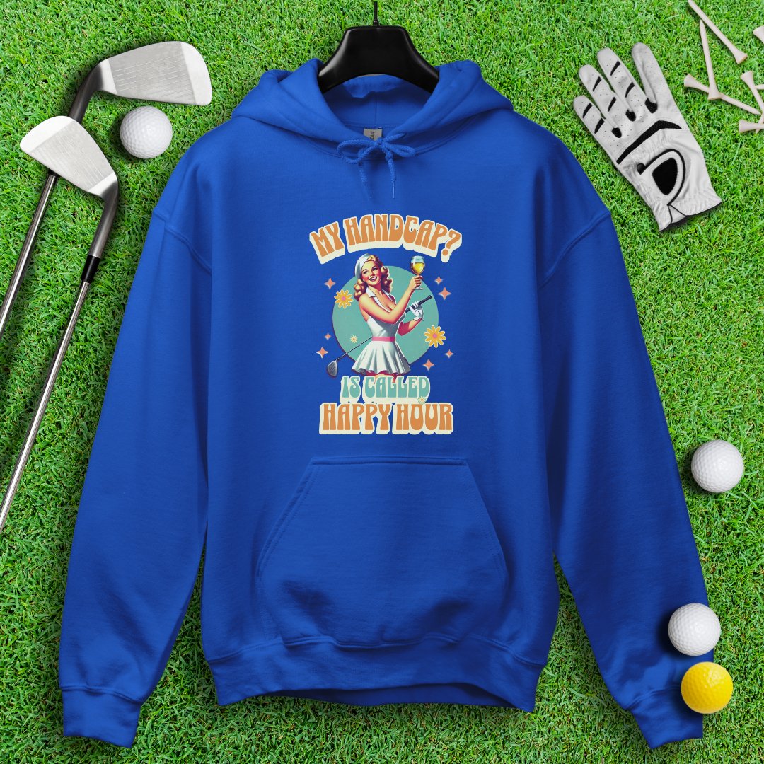 My Handicap Is Called Happy Hour Hoodie - TeeHee Golf Gear
