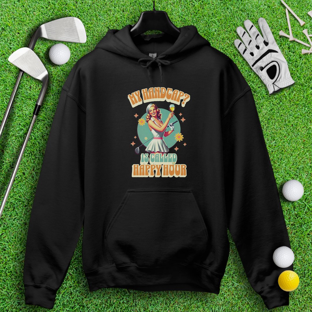 My Handicap Is Called Happy Hour Hoodie - TeeHee Golf Gear