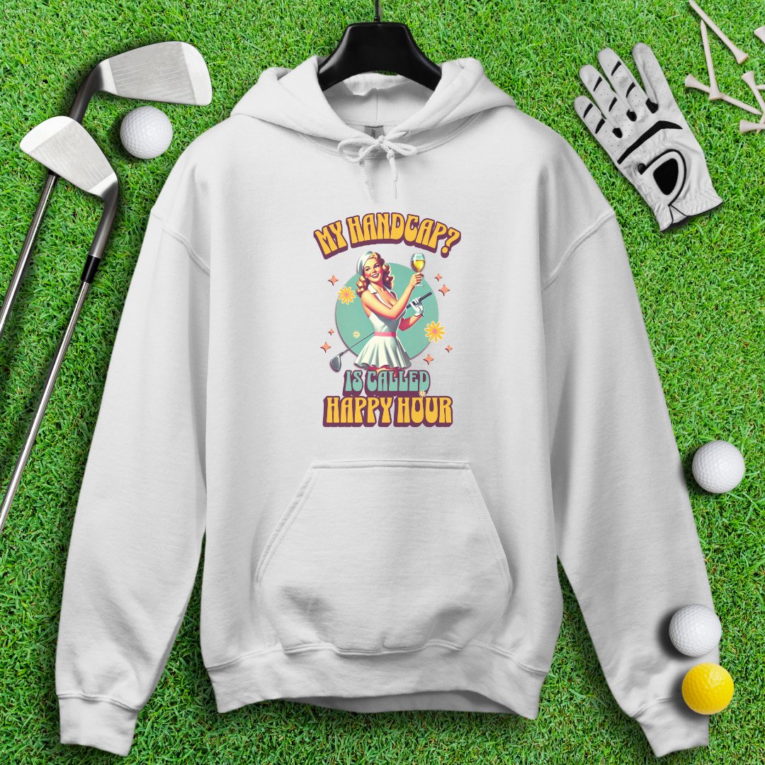 My Handicap Is Called Happy Hour Hoodie - TeeHee Golf Gear