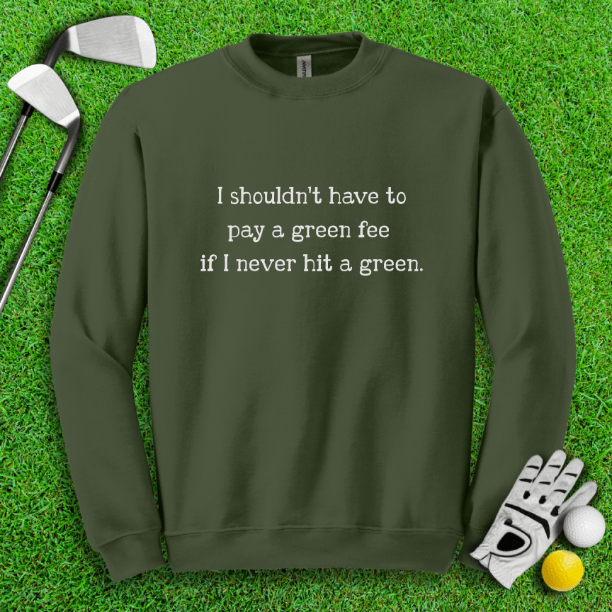 No Green Fee Crewneck - TeeHee Golf Gear
