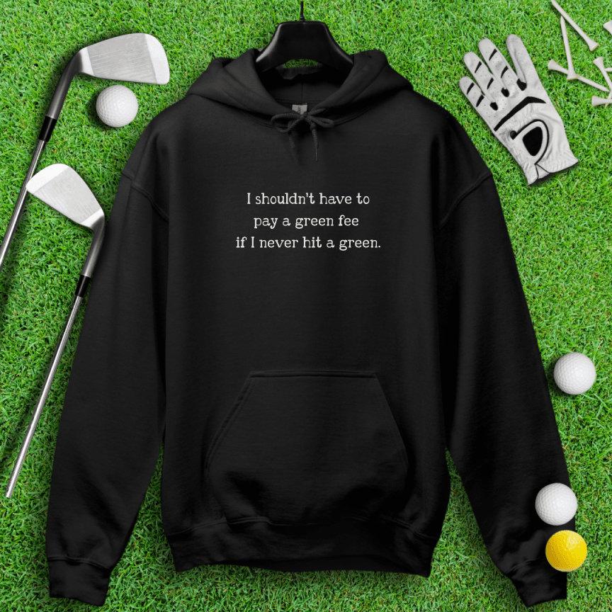 No Green Fee Hoodie - TeeHee Golf Gear
