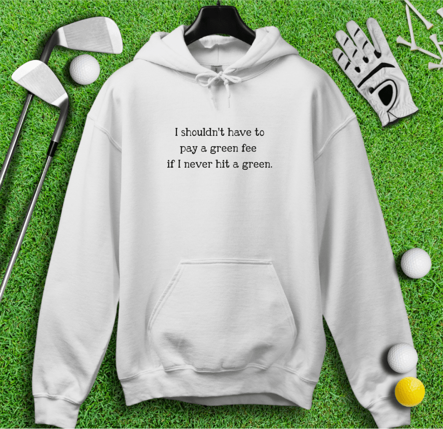 No Green Fee Hoodie - TeeHee Golf Gear