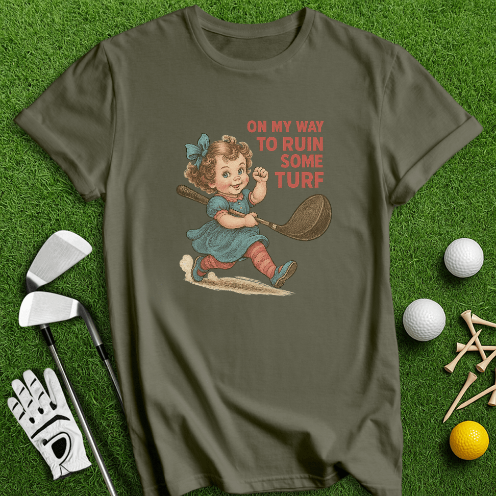 On My Way Ruin Turf T-Shirt - TeeHee Golf Gear