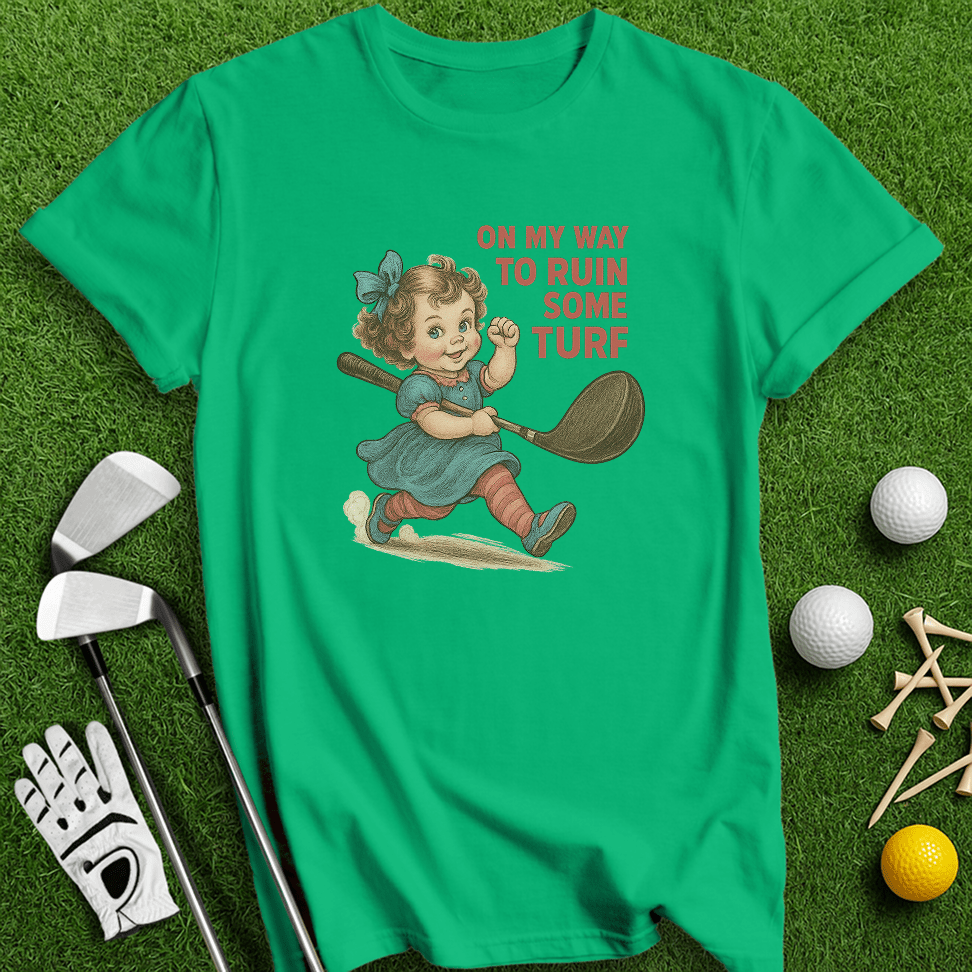 On My Way Ruin Turf T-Shirt - TeeHee Golf Gear