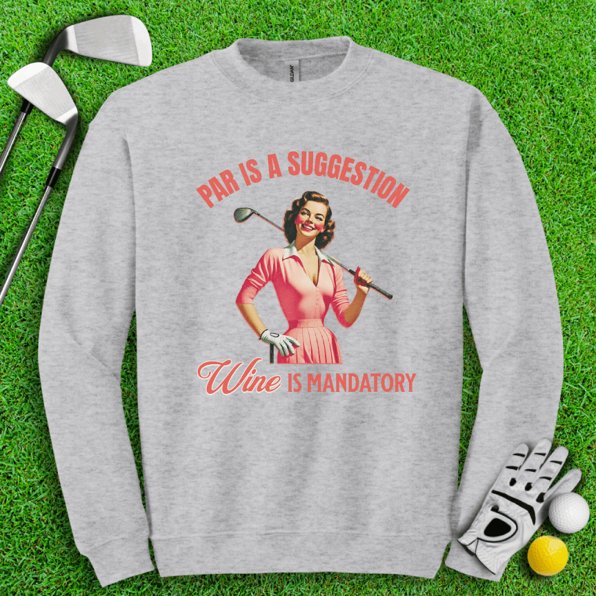 Par Is A Suggestion Crewneck - TeeHee Golf Gear