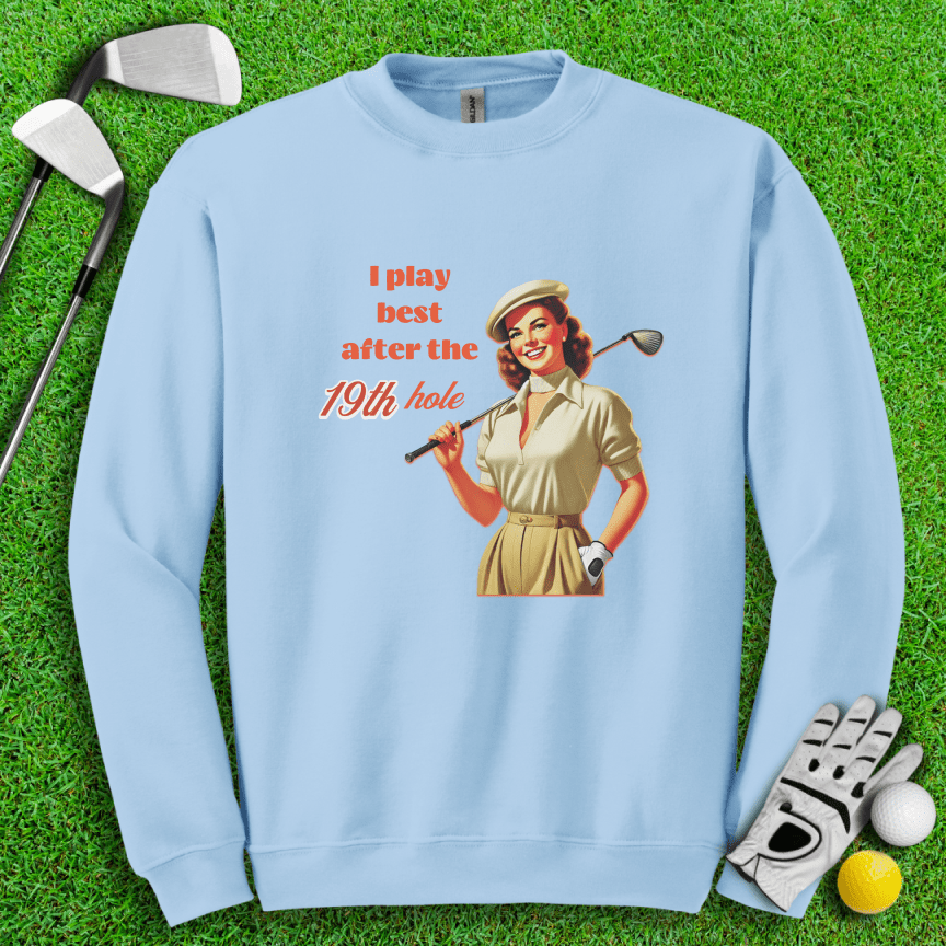 Play Best After 19th Hole Crewneck - TeeHee Golf Gear